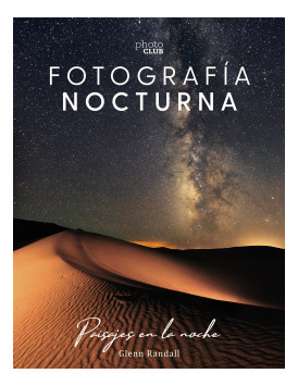 Libro Fotografía Nocturna. Paisajes En La Nochede Randall G