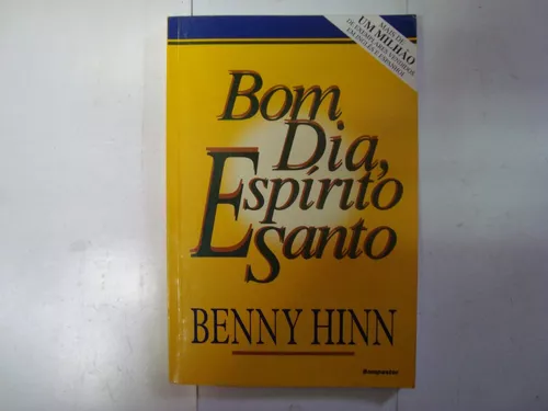 Livro - Bom Dia, Espírito Santo - Benny Hinn