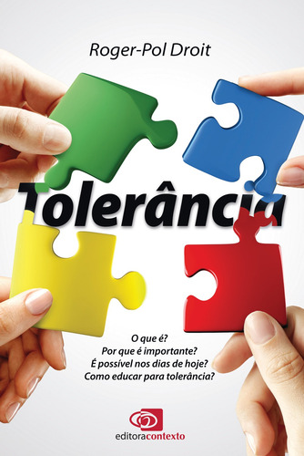 Tolerância, de Droit, Roger-Pol. Editora Pinsky Ltda,Éditions du Seuil, capa mole em português, 2017