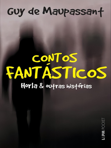 CONTOS FANTÁSTICOS - VOL. 24, de Maupassant, Guy de. Editorial L±, tapa mole, edición 1ª edição - 1997 en português