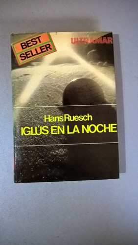 Iglús En La Noche - Hans Ruesch - Novela