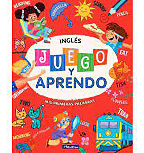 Libro Juego Y Aprendo Mis Primeras Palabras En