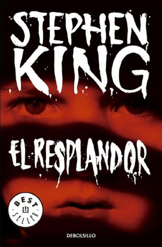 Libro - El Resplandor - Stephen King - Ed. Debolsillo 2014