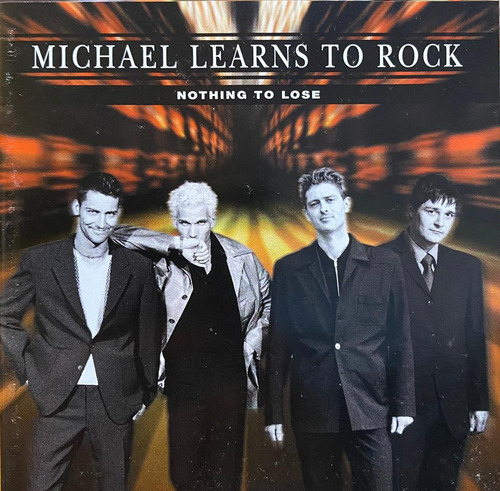 Cd - Michael Learns To Rock / Nothing To Lose. Original. 