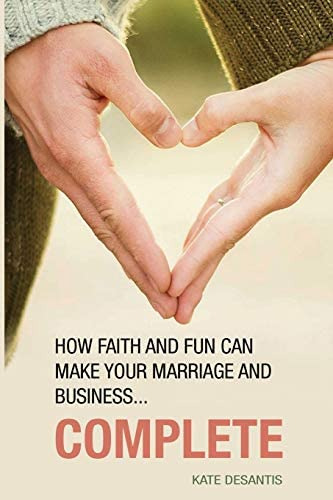 Libro: Complete: How Faith And Fun Can Make Your Marriage