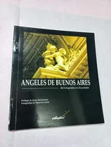 Comprar Ángeles De Buenos Aires - 66 Fotografías En 24 Postales