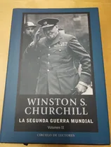 Comprar La Segunda Guerra Mundial: Volumen Ii, De Winston S. Churchill. N\u002Fa, Vol. Ii. Editorial Cícrulo De Lectores, Tapa Dura, Edición 1 En Español, 2004