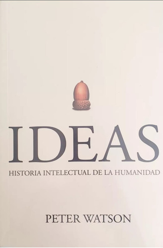 Ideas Historia Intelectual De La Humanidad ( Original )