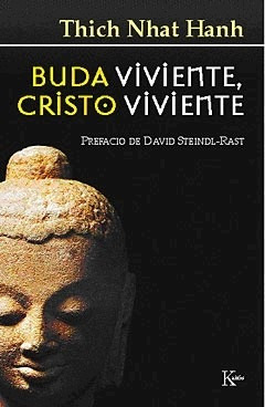 Buda Viviente, Cristo Viviente - Nhat Hanh - Kairós