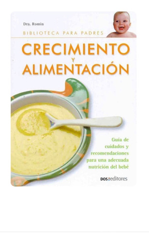 Crecimiento Y Alimentacion    Dos Editores