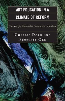 Libro Art Education In A Climate Of Reform - Charles Dorn
