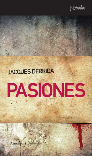 Pasiones - Derrida, Jacques