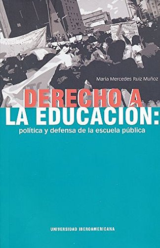 Libro Derecho A La Educacion Politica Y Defensa De De Ruiz M