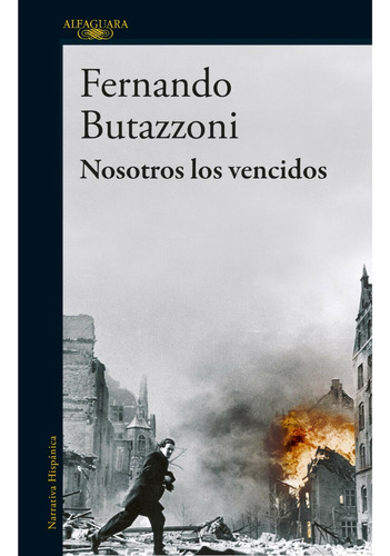 Nosotros Los Vencidos - Fernando Butazzoni