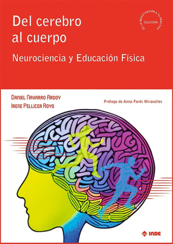 Del Cerebro Al Cuerpo - Daniel/ Pellicer Royo Irene Navarro 
