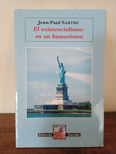 El Existencialismo Es Un Humanismo. Jean Paul Sartre 