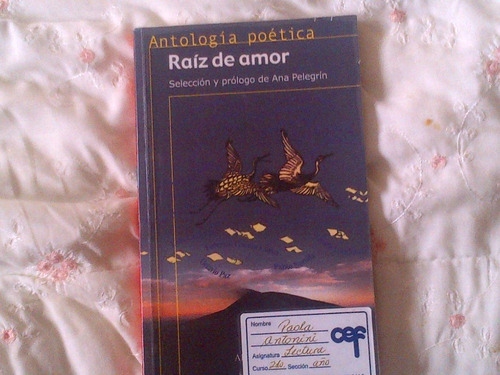 Antología Poética: Raíz De Amor