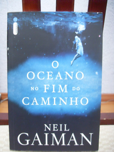 O Oceano No Fim Do Caminho - Neil Gaiman