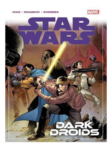 Star Wars Vol. 7: Dark Droids (paperback) - Charles So. Ew07