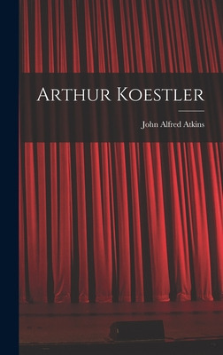 Libro Arthur Koestler - Atkins, John Alfred 1916-
