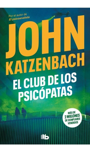 Libro El Club De Los Psicópatas De John Katzenbach