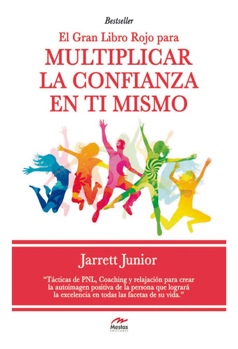 El Gran Libro Rojo Para Multiplicar La Confianza En Ti Mismo