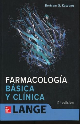 Katzung Farmacología Básica Y Clínica 14ed Lange Mc Graw Hil