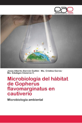 Libro: Microbiología Del Hábitat Gopherus Flavomarginatus