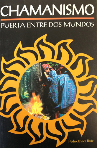 Chamanismo-puerta Entre Dos Mundos (claves) (spanish Edition
