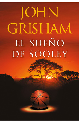 Libro El Sueño De Sooley - John Grisham - Plaza & Janes