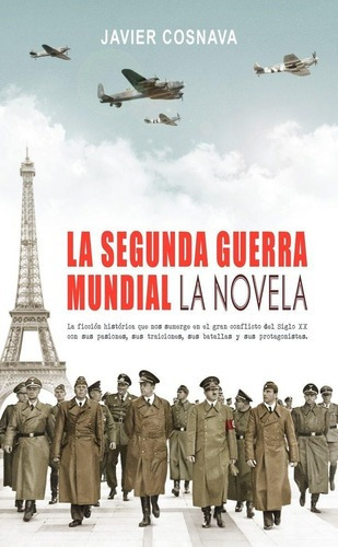 Segunda Guerra Mundial, La - La Novela