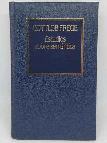 Estudios Sobre Semantica Nro 54 Gottlob Frege Up