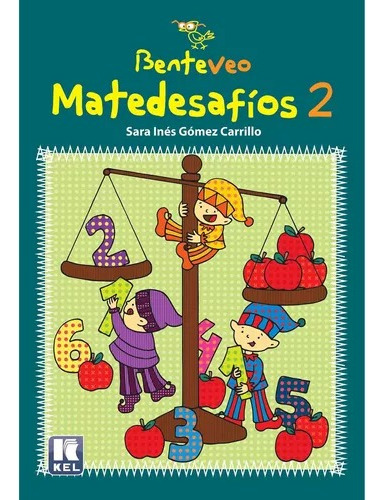 Libro Matedesafíos 2 Benteveo  Sara Carrillo - Kel