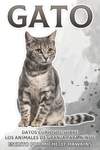 Libro: Gato: Datos Curiosos Sobre Los Animales De Granja Par