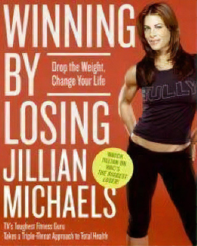 Winning By Losing, De Jillian Michaels. Editorial Harpercollins Publishers, Tapa Blanda En Inglés