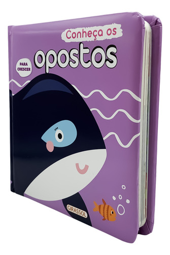 Para Crescer - Conheca Os Opostos: Não Aplica, De Gir. Não Aplica, Vol. Não Aplica. Editorial Girassol Brasil Edicoes Ltda., Tapa Dura, Edición 1 En Português, 202
