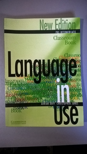Language In Use Pre - Intermediate Classroom Book Cambridge