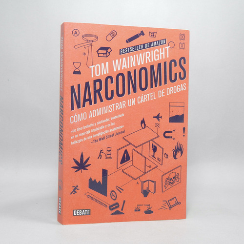 Narconomics Cómo Administrar Cártel De Drogas Wainwright E6