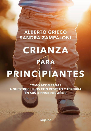 Crianza Para Principiantes - Grieco, Alberto