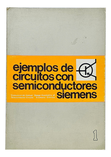 Ejemplos De Circuitos Con Semiconductores Siemens Nro 1 Y 4 (Usado)
