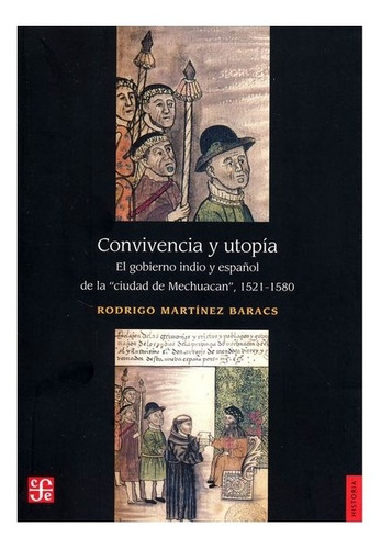Libro: Convivencia Y Utopía. | Rodrigo Martínez Baracs