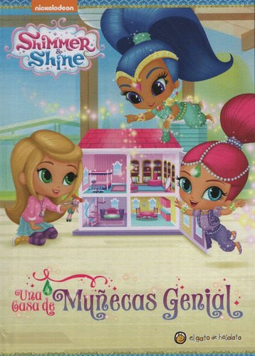 Libro Una Casa De Muñecas Genial - Shimmer & Shine, De Nickelodeon. Editorial Gato De Hojalata, Tapa Dura En Español