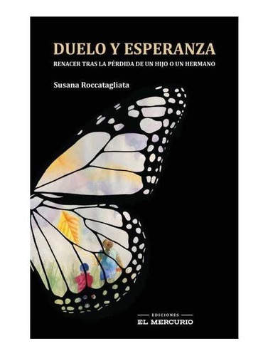 Duelo Y Esperanza. Renacer Tras La Pérdida De Un Hijo O /028