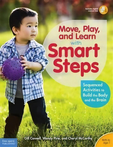 Move, Play, And Learn With Smart Steps : Sequenced Activities To Build The Body And The Brain (bi..., De Gill Nell. Editorial Free Spirit Publishing Inc.,u.s., Tapa Blanda En Inglés