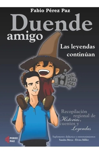 Libro Duende Amigo 2 - De Fabio Pérez Paz - Leyendas Del Noa