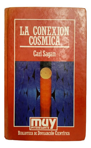 Carl Sagan - La Conexión Cósmica - 1978 - Orbis S. A. 