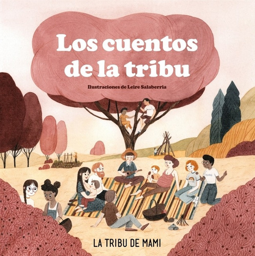 Cuentos De La Tribu, Los-  La Tribu De Mami-  *
