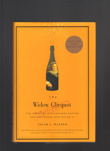 Libro: The Widow Clicquot: The Story Of A Champagne Empire