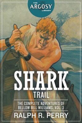 Libro Shark Trail: The Complete Adventures Of Bellow Bill...