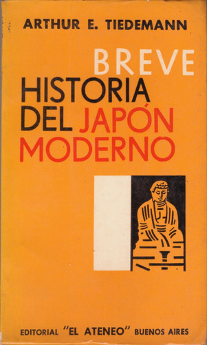 Breve Historia Del Japón Moderno - Arthur E. Tiedemann